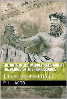 The Arts in The Middle Ages and at the Period of The Renaissance PDF