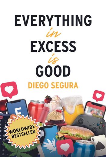 Everything in Excess is Good PDF