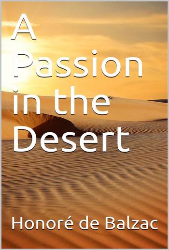 A Passion in the Desert PDF