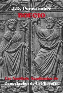 J.D. Ponce sobre Boecio: Un Análisis Académico de Consolación de la Filosofía PDF