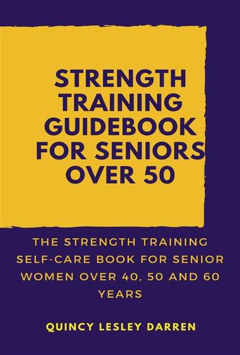 Strength Training Guidebook for Seniors Over 50 PDF