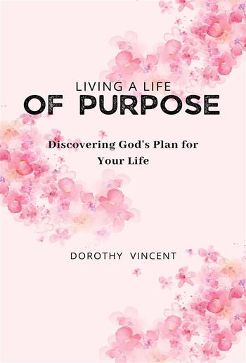 Living a Life of Purpose PDF