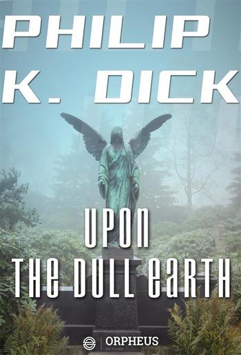 Upon the Dull Earth PDF