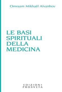 Le basi spirituali della medicina PDF