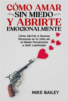 Cómo Amar sin Miedo y Abrirte Emocionalmente PDF