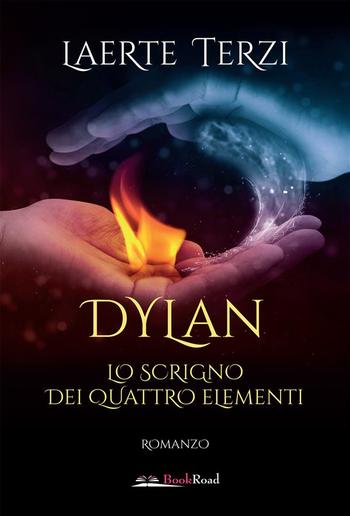 Dylan. Lo scrigno dei quattro elementi PDF