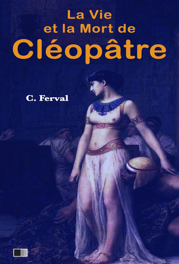 La vie et la mort de Cléopâtre PDF La vie et la mort de Cléopâtre PDF