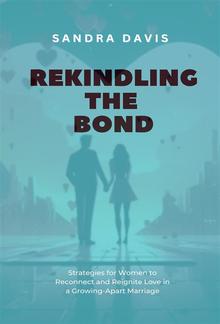 Rekindling the Bond PDF