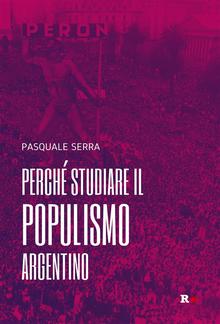 Perché studiare il populismo argentino PDF