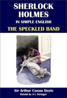 Sherlock Holmes in Simple English: The Speckled Band PDF