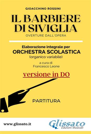 Il Barbiere di Siviglia - elaborazione facilitata per orchestra scolastica (Partitura in Do) PDF