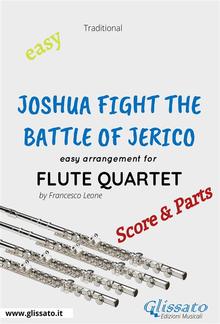 Joshua Fight The Battle of Jerico - Easy Flute Quartet (score & parts) PDF