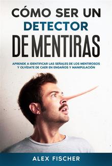 Cómo ser un Detector de Mentiras PDF