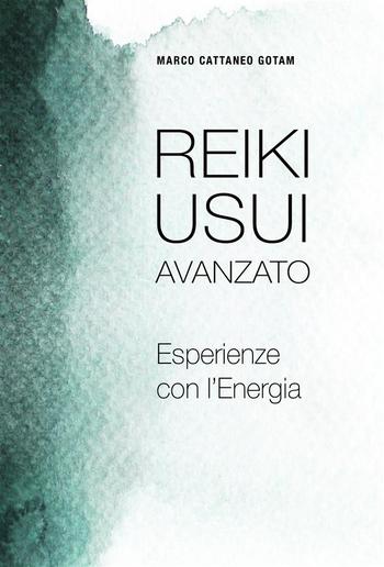 Reiki Usui Avanzato: Esperienze con l'Energia PDF