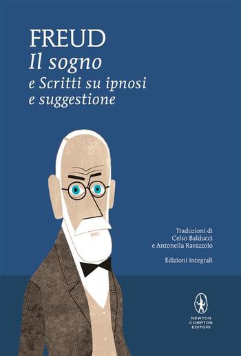 Il sogno e Scritti su ipnosi e suggestone PDF