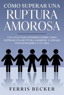 Cómo Superar una Ruptura Amorosa PDF