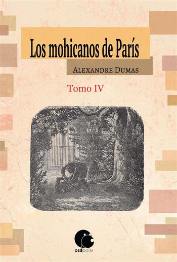 Los mohicanos de París. Tomo IV PDF