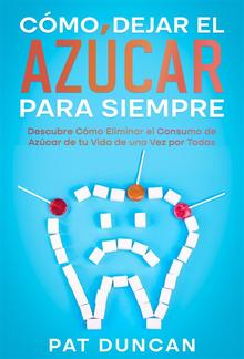 Cómo Dejar el Azúcar para Siempre PDF