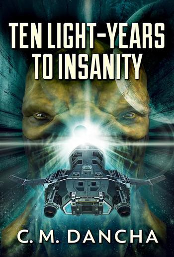 Ten Light-Years To Insanity PDF