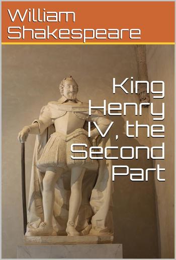 King Henry IV, Second Part PDF