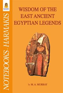 Wisdom of the east ancient egyptian legends PDF