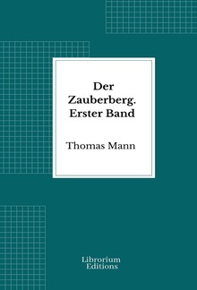 Der Zauberberg. Erster Band PDF