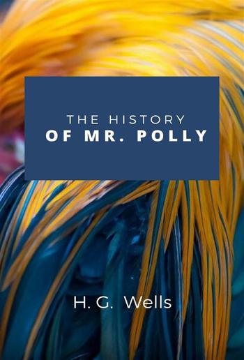 The History Of Mr. Polly PDF