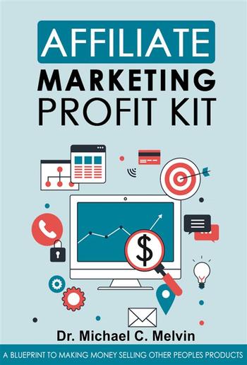 Affiliate Marketing Profit Kit PDF