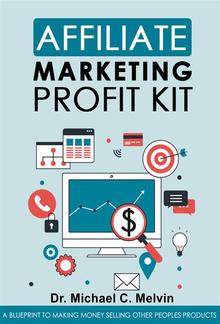 Affiliate Marketing Profit Kit PDF