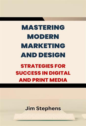 Mastering Modern Marketing and Design PDF