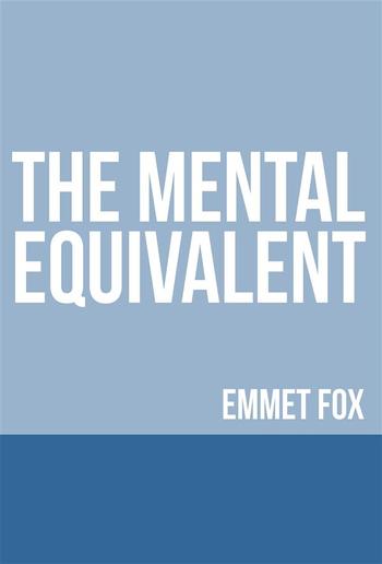 The Mental Equivalent PDF