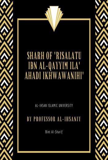 Sharh of 'Risalatu ibn al-Qayyim ila' Ahadi Ikhwawanihi' PDF