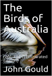 The Birds of Australia, Vol. 3 of 7 PDF