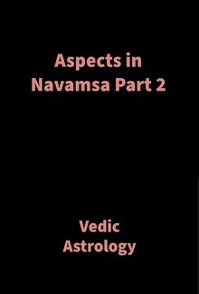 Aspects in Navamsa Part 2 PDF