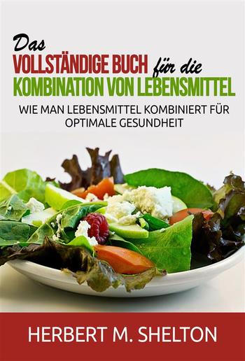 Das vollständige Buch für die Kombination von Lebensmittel (Übersetzt) PDF