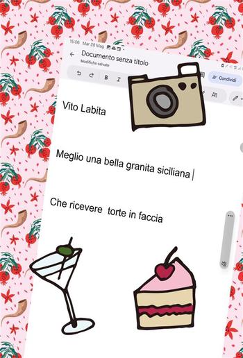 Meglio una bella granita siciliana Che ricevere torte in faccia PDF