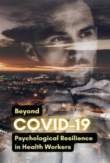 Beyond COVID-19: Psychological Resilience in Health Workers PDF