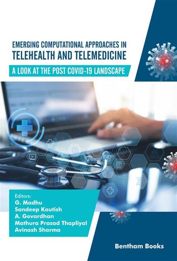 Emerging Computational Approaches in Telehealth and Telemedicine: A Look at The Post COVID-19 Landscape PDF