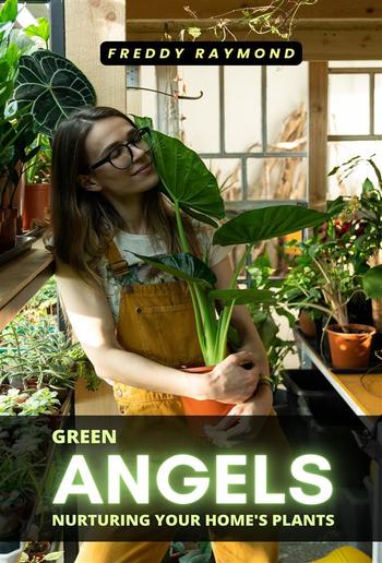 Green Angels: Nurturing Your Home's Plants PDF