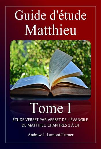 Guide d'étude : Matthieu Tome I PDF