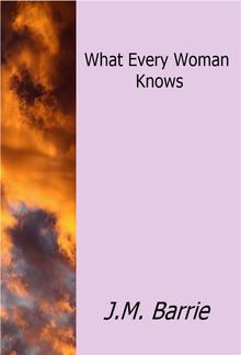 What Every Woman Knows PDF