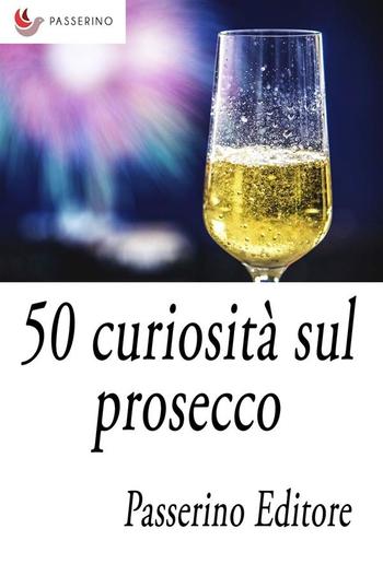 50 curiosità sul prosecco PDF