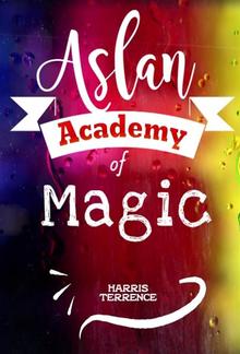 Aslan Academy of Magic PDF