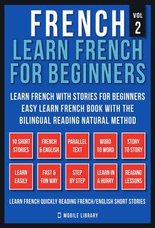 French - Learn French for Beginners - Learn French With Stories for Beginners (Vol 2) PDF