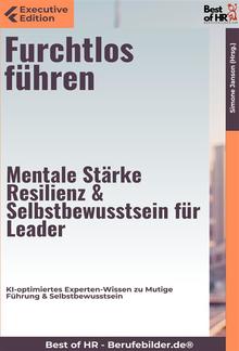 Furchtlos führen – Mentale Stärke, Resilienz & Selbstbewusstsein für Leader PDF