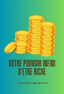 Votre pouvoir infini d'être riche PDF