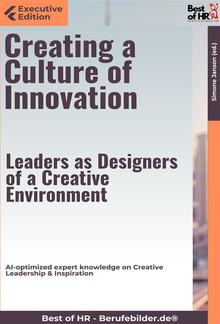Creating a Culture of Innovation – Leaders as Designers of a Creative Environment PDF