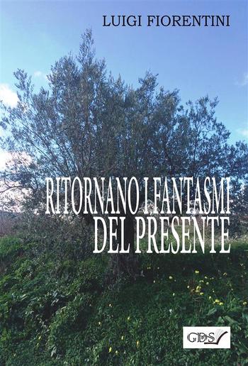 Ritornano i fantasmi del presente PDF