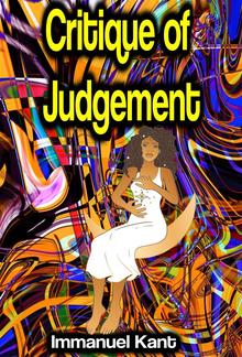 Critique of Judgement or Critique of the Power of Judgment PDF