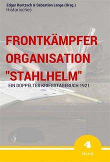 Frontkämpfer Organisation "Stahlhelm" - Band 4 PDF